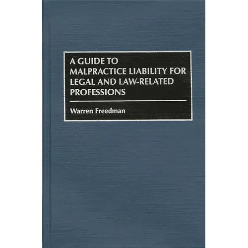 A Guide to Malpractice Liability for Legal and Law-Related Professions