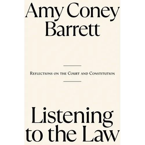 Listening to the Law: Reflections on the Court and Constitution