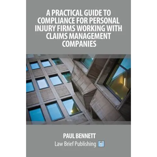 A Practical Guide to Compliance for Personal Injury Firms Working With Claims Management Companies