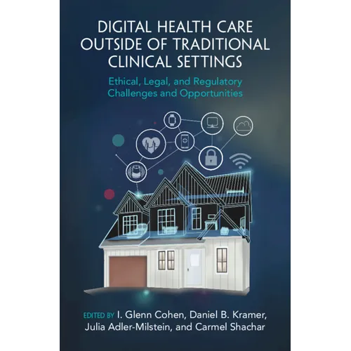 Digital Health Care outside of Traditional Clinical Settings