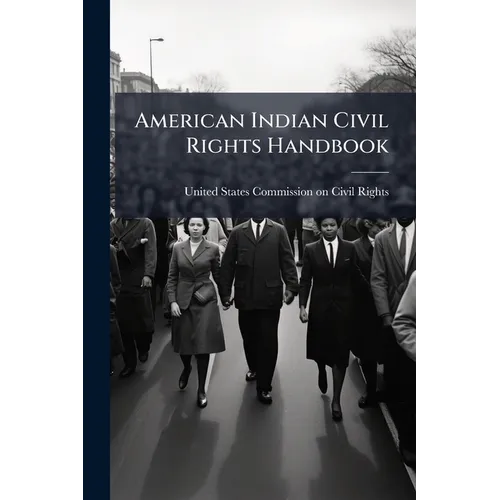 American Indian Civil Rights Handbook