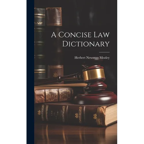 A Concise Law Dictionary