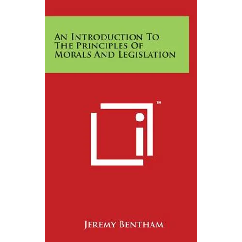 An Introduction To The Principles Of Morals And Legislation