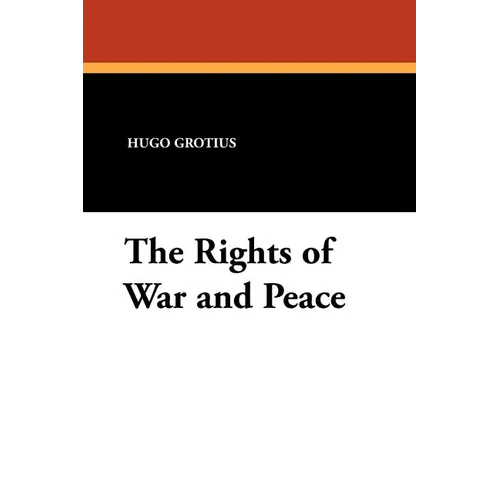 The Rights of War and Peace