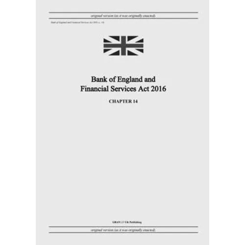 Bank of England and Financial Services Act 2016 (c. 14)