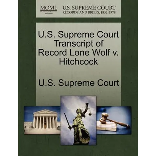 U.S. Supreme Court Transcript of Record Lone Wolf V. Hitchcock