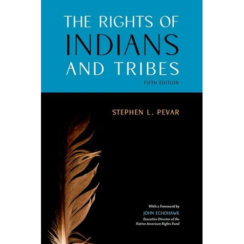 The Rights of Indians and Tribes