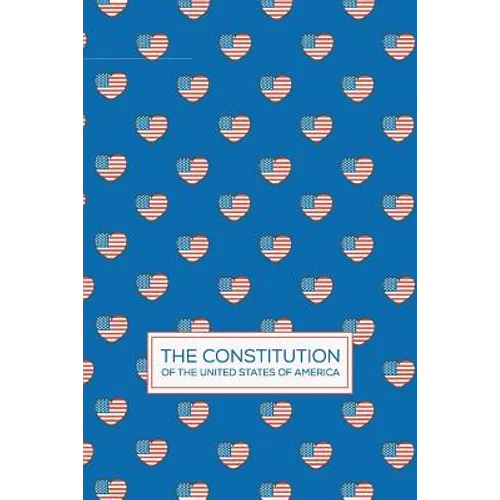The Constitution of The United States of America: Pocket Book Constitutions