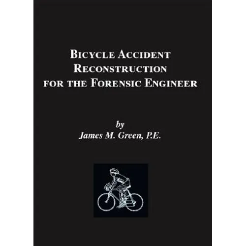 Bicycle Accident Reconstruction for the Forensic Engineer