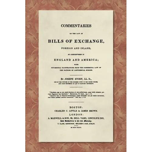 Commentaries on the Law of Bills of Exchange [1843]