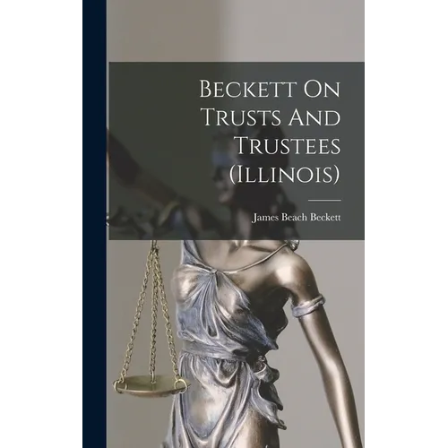 Beckett On Trusts And Trustees (illinois)