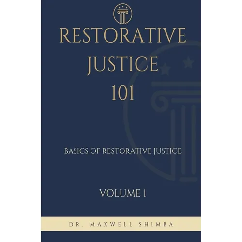 Restorative Justice 101: Basics of Restorative Justice - Paperback