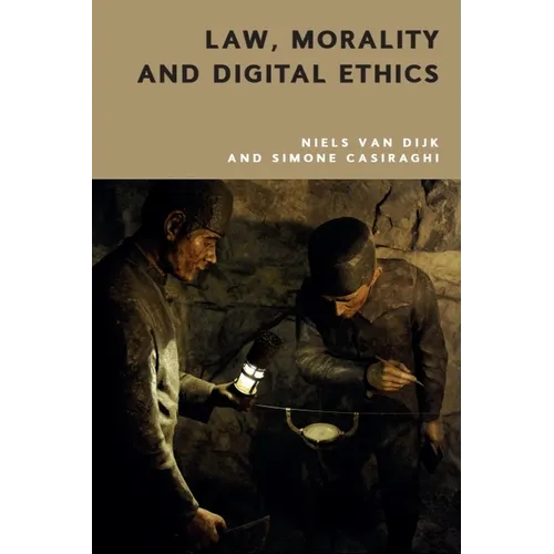Law, Morality and Digital Ethics