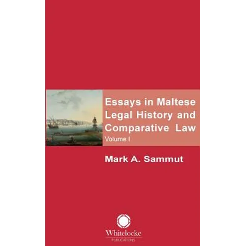 Essays in Maltese Legal History and Comparative Law: Volume 1