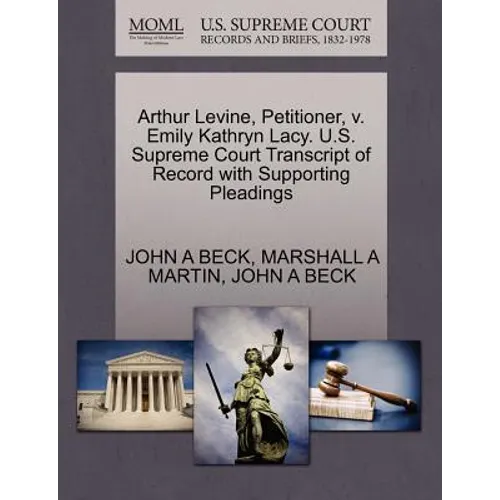 Arthur Levine, Petitioner, V. Emily Kathryn Lacy. U.S. Supreme Court Transcript of Record with Supporting Pleadings
