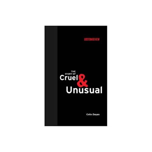 The Story of Cruel and Unusual