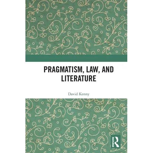Pragmatism, Law, and Literature