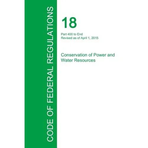 Code of Federal Regulations Title 18, Volume 2, April 1, 2015