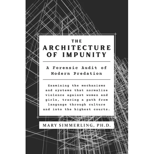 The Architecture of Impunity: A Forensic Audit of Modern Predation