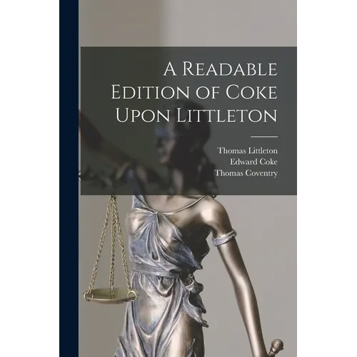 A Readable Edition of Coke Upon Littleton