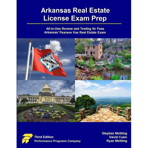 Arkansas Real Estate License Exam Prep: All-in-One Review and Testing to Pass Arkansas' Pearson Vue Real Estate Exam