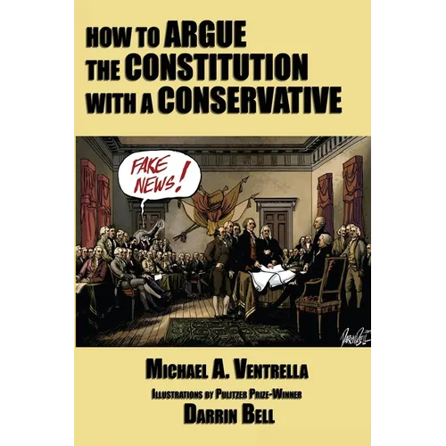 How to Argue the Constitution with a Conservative