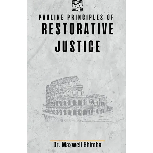 Pauline Principles of Restorative Justice