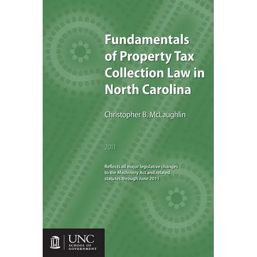 Fundamentals of Property Tax Collection Law in North Carolina