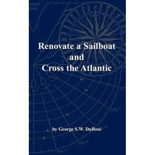 Renovate a Sailboat and Cross the Atlantic