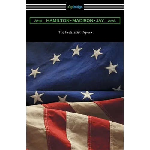 The Federalist Papers