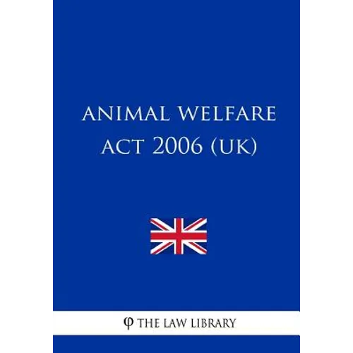 Animal Welfare ACT 2006 (Uk)