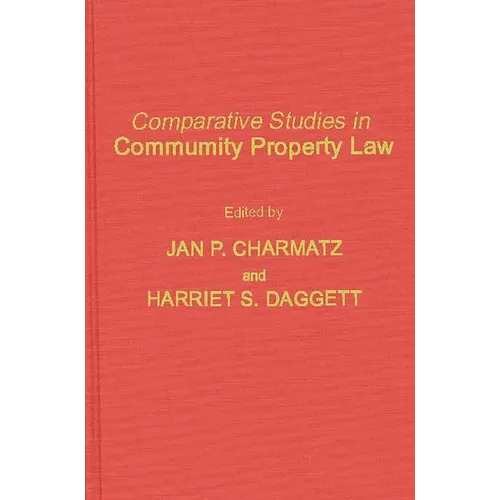 Comparative Studies in Community Property Law - Hardcover