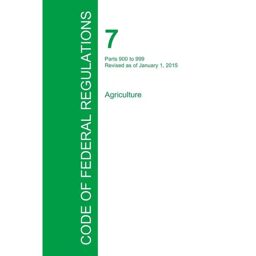 Code of Federal Regulations Title 7, Volume 8, January 1, 2015