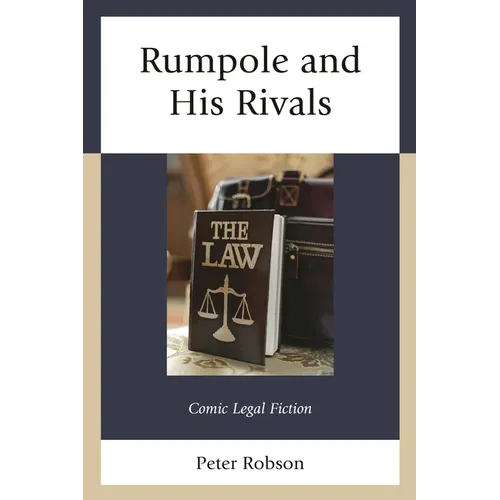 Rumpole and His Rivals: Comic Legal Fiction