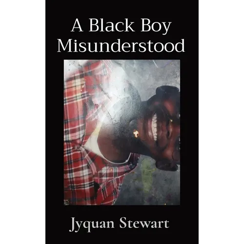 A Black Boy Misunderstood