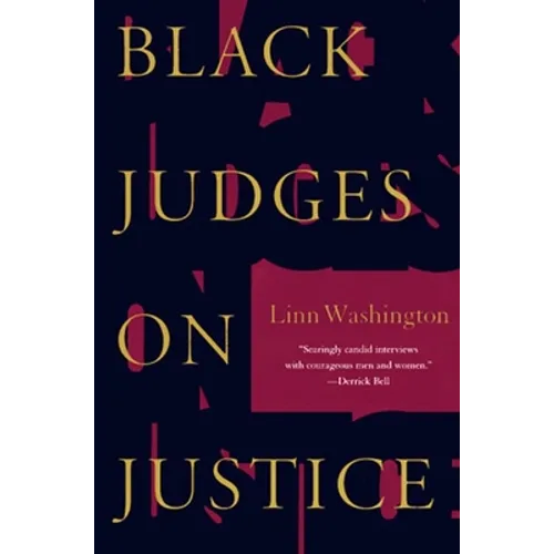 Black Judges on Justice: Perspectives from the Bench