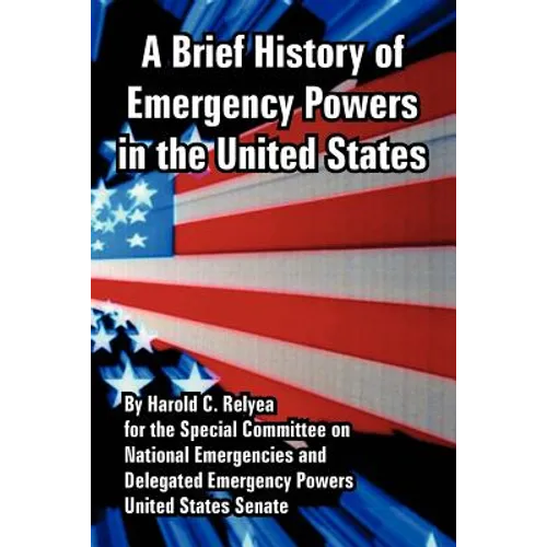 A Brief History of Emergency Powers in the United States