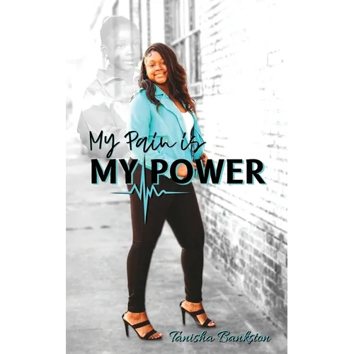 My Pain is My Power