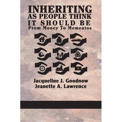 Inheriting as People Think It Should Be: From Money to Mementos