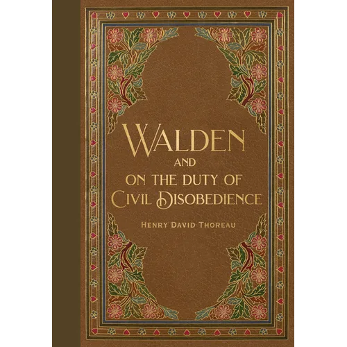Walden & Civil Disobedience (Masterpiece Library Edition)