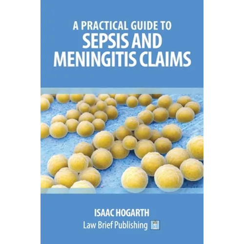 A Practical Guide to Sepsis and Meningitis Claims