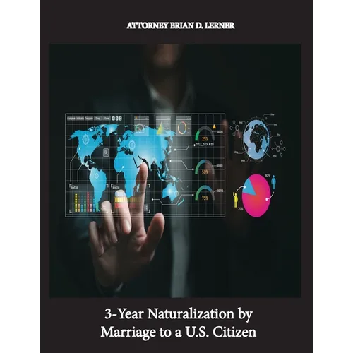 3-Year Naturalization by Marriage to a U.S. Citizen: Getting US Citizenship through Marriage