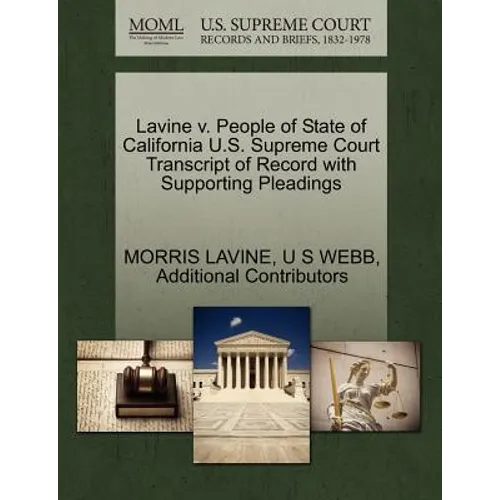 Lavine V. People of State of California U.S. Supreme Court Transcript of Record with Supporting Pleadings