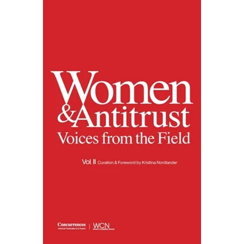 Women & Antitrust: Voices from the Field, Vol. II