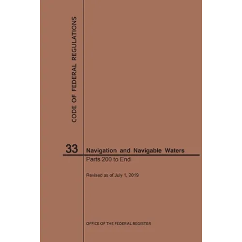 Code of Federal Regulations Title 33, Navigation and Navigable Waters, Parts 200-End, 2019
