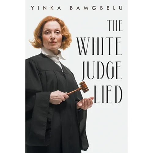 The White Judge Lied