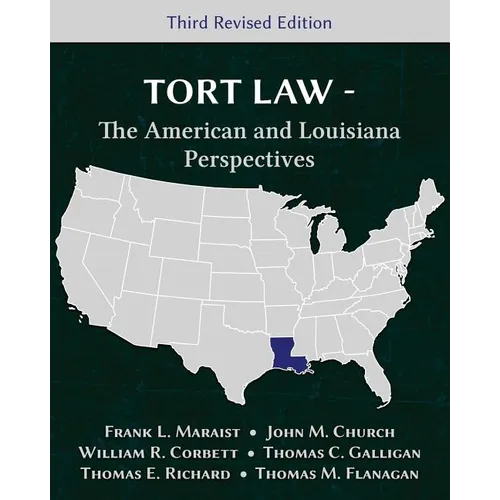Tort Law - The American and Louisiana Perspectives, Third Revised Edition