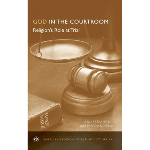God in the Courtroom: Religion's Role at Trial
