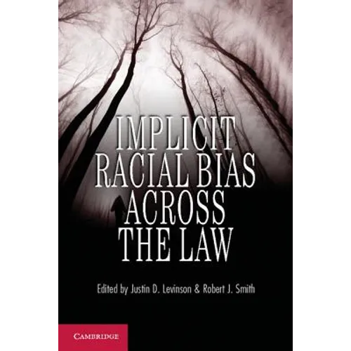 Implicit Racial Bias Across the Law