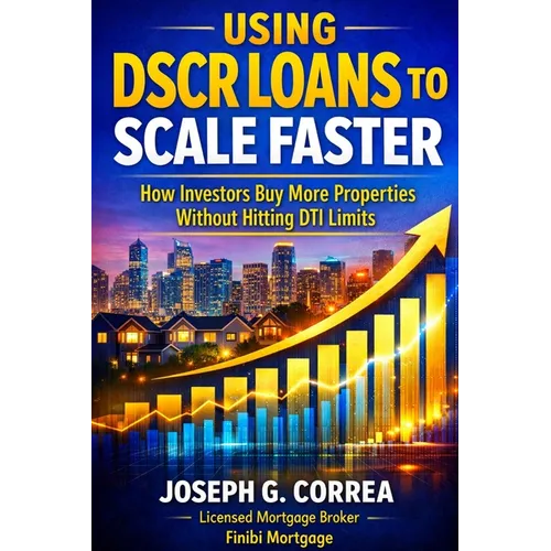 Using DSCR Loans to Scale Faster: How Investors Buy More Properties Without Hitting DTI Limits